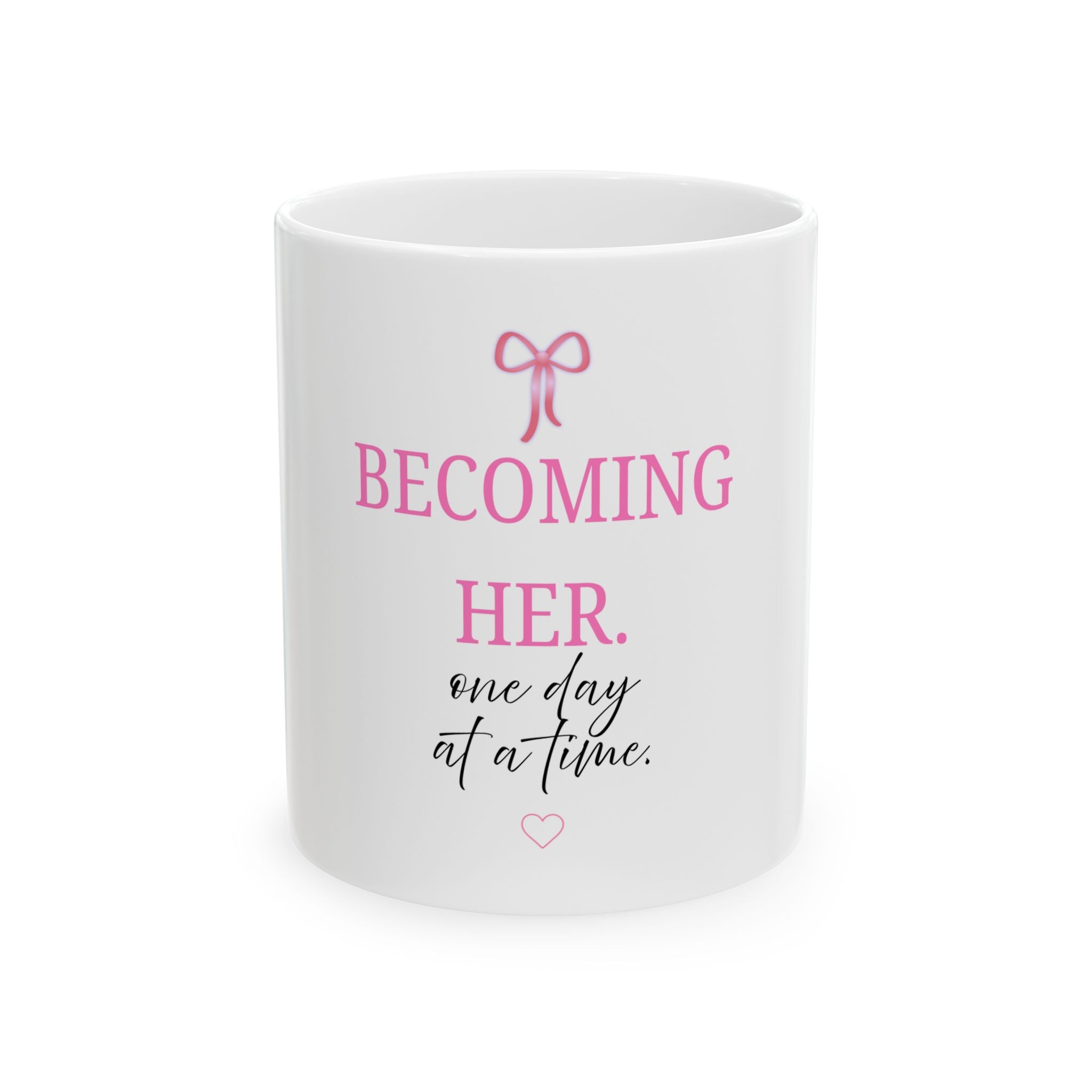 Becoming Her Coffee Mug, (11oz, 15oz)