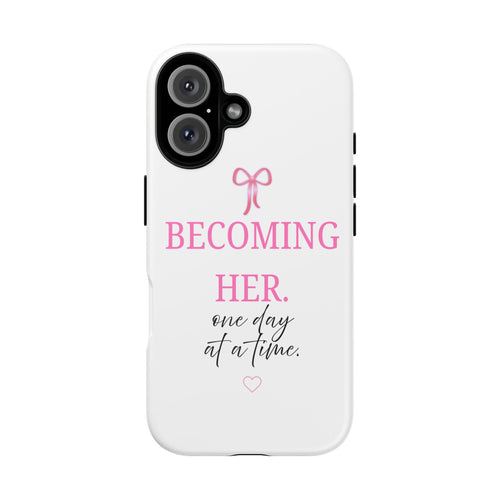 Becoming Her Phone Case