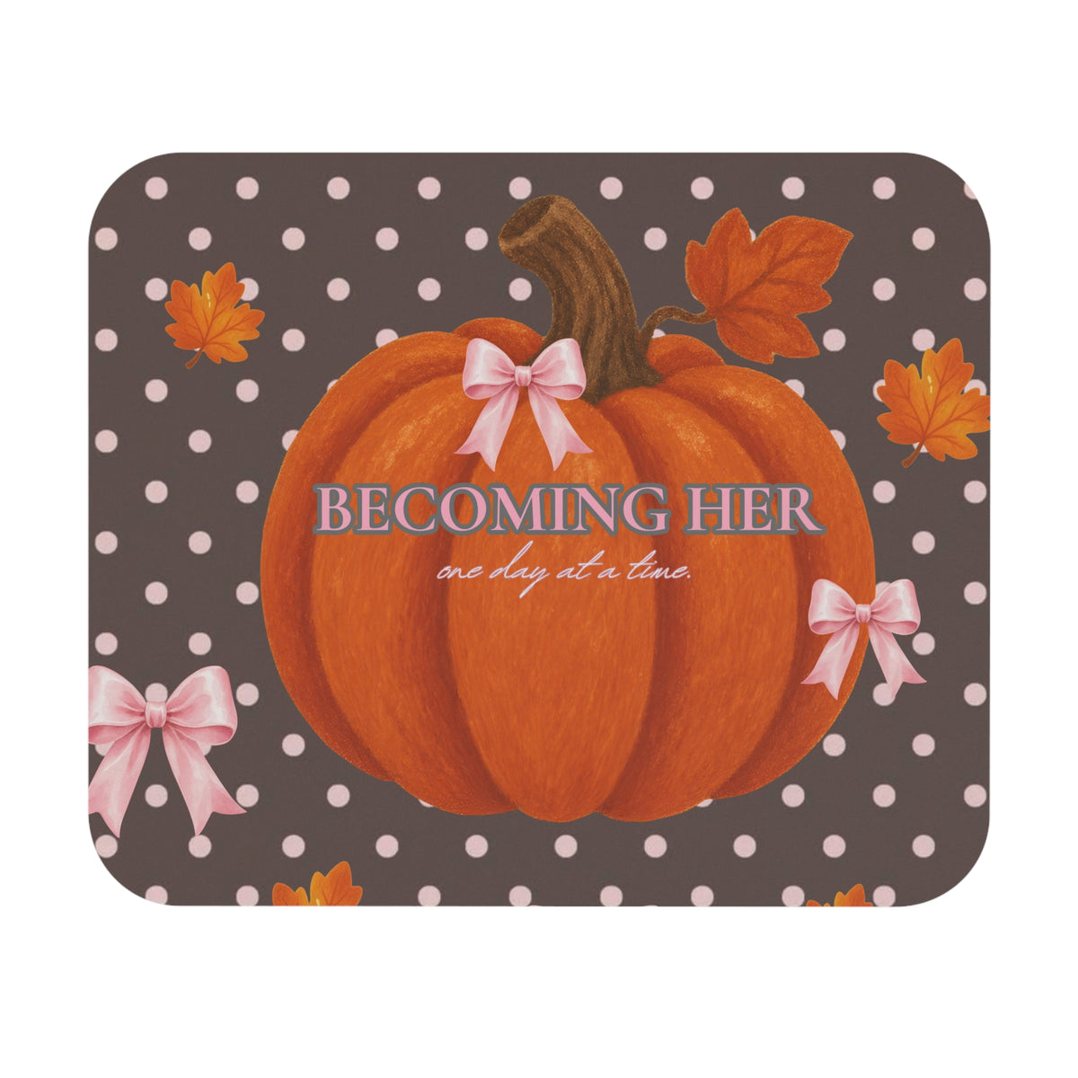 Becoming Her Fall Mouse Pad